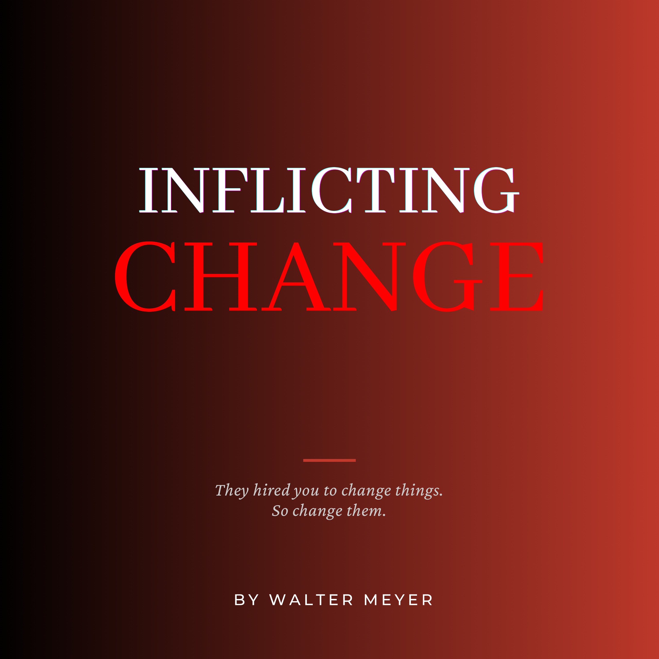 Cover of Inflicting Change
